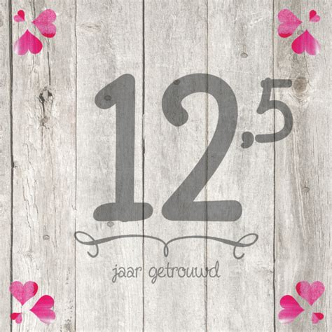 tekst kaart 12 5 jaar getrouwd|Uitnodiging 12,5 jaar getrouwd 